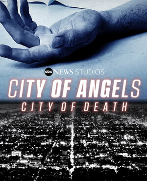 Постер: (City of Angels, City of Death, 2021 - вся информация о сериале на FilmNavi.ru