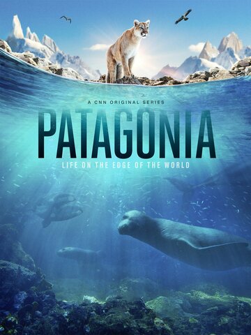 Патагония: Таинственный рай Земли (2015)