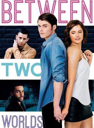 Постер: (Меж двух миров, 2016 - вся информация о фильме на FilmNavi.ru