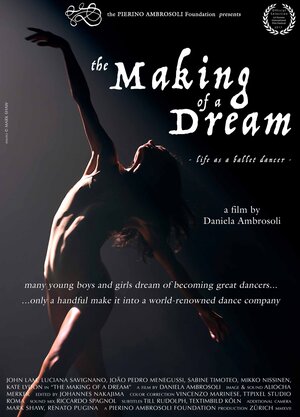 Постер: (The Making of a Dream, 2017 - вся информация о фильме на FilmNavi.ru