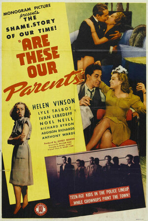 Постер: (Are These Our Parents?, 1944 - вся информация о фильме на FilmNavi.ru