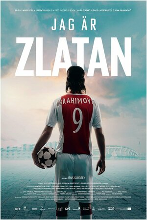 Я — Златан (2021) — постеры фильма — Кинопоиск