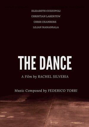 Постер: (The Dance, 2018 - вся информация о фильме на FilmNavi.ru