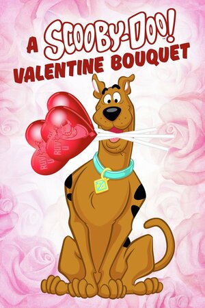 Постер: (A Scooby-Doo Valentine Bouquet, 2021 - вся информация о мультфильме на FilmNavi.ru