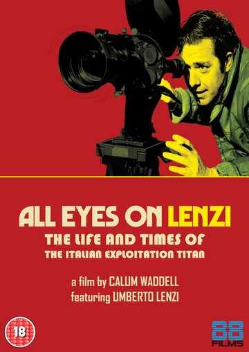 Взгляните на Ленци: Жизнь титана итальянского эксплойтейшна (2018)