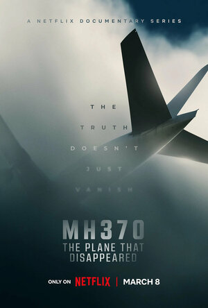 Постер: (MH370: Самолёт, который исчез, 2023 - вся информация о фильме на FilmNavi.ru