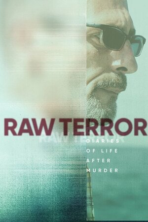 Постер: (Raw Terror, 2020 - вся информация о сериале на FilmNavi.ru