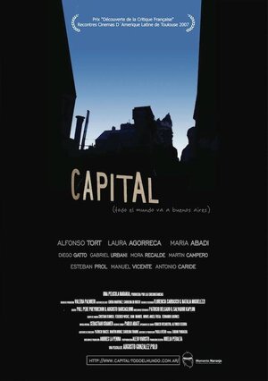 Постер: (Capital (Todo el mundo va a Buenos Aires), 2007 - вся информация о фильме на FilmNavi.ru