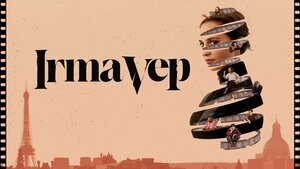 Постер: (Ирма Веп, 2022 - вся информация о фильме на FilmNavi.ru