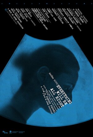 Постер: (Everything Will Be All Right, 2022 - вся информация о фильме на FilmNavi.ru