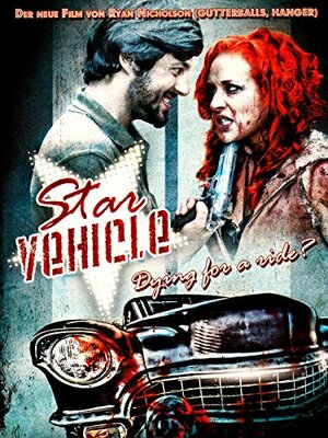 Постер: (Star Vehicle, 2010 - вся информация о фильме на FilmNavi.ru