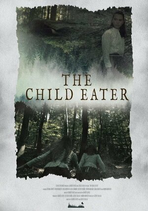 Постер: (The Child Eater, 2021 - вся информация о фильме на FilmNavi.ru