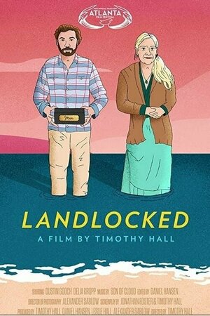 Постер: (Landlocked, 2021 - вся информация о фильме на FilmNavi.ru