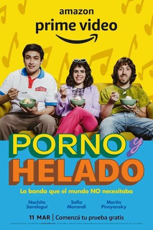 Постер: (Porno y Helado, 2022 - вся информация о сериале на FilmNavi.ru