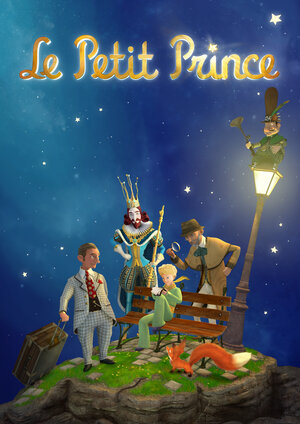 Постер: (Маленький принц, 2010 - вся информация о мультсериале на FilmNavi.ru