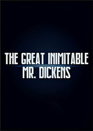 Постер: (The Great Inimitable Mr. Dickens, 1970 - вся информация о фильме на FilmNavi.ru
