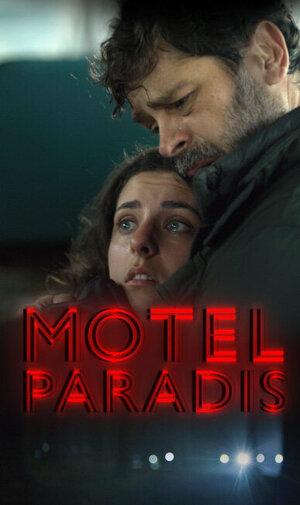Постер: (Motel Paradis, 2022 - вся информация о фильме на FilmNavi.ru