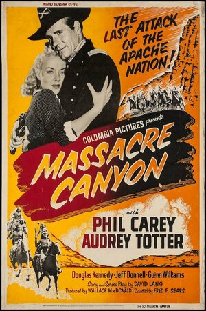 Постер: (Massacre Canyon, 1954 - вся информация о фильме на FilmNavi.ru