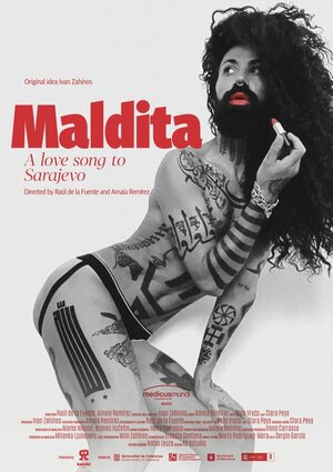 Постер: (Maldita. A Love Song to Sarajevo, 2021 - вся информация о фильме на FilmNavi.ru