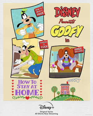 Постер: (Disney Presents Goofy in How to Stay at Home, 2021 - вся информация о мультфильме на FilmNavi.ru