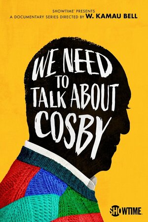 Постер: (We Need to Talk About Cosby, 2022 - вся информация о фильме на FilmNavi.ru