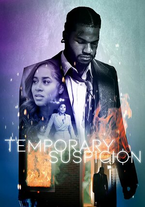 Постер: (Temporary Suspicion, 2022 - вся информация о фильме на FilmNavi.ru