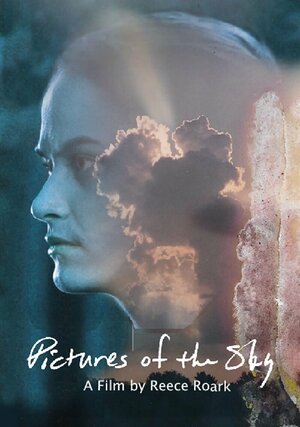 Постер: (Pictures of the Sky, 2021 - вся информация о фильме на FilmNavi.ru