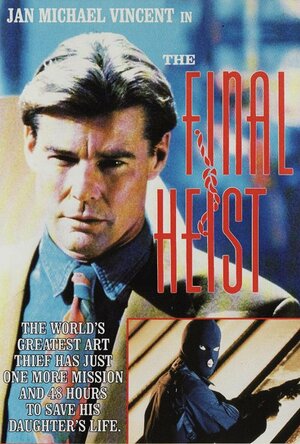 Постер: (The Final Heist, 1991 - вся информация о фильме на FilmNavi.ru