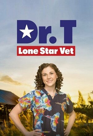 Постер: (Dr. T, Lone Star Vet, 2019 - вся информация о сериале на FilmNavi.ru