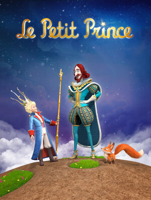 Постер: (Маленький принц, 2010 - вся информация о мультсериале на FilmNavi.ru
