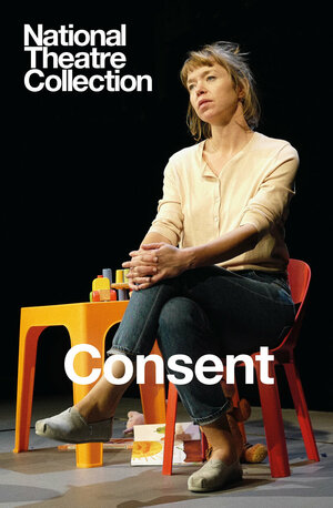 Постер: (National Theatre Live: Consent, 2017 - вся информация о фильме на FilmNavi.ru