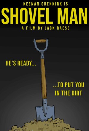 Постер: (Shovel Man, 2021 - вся информация о фильме на FilmNavi.ru