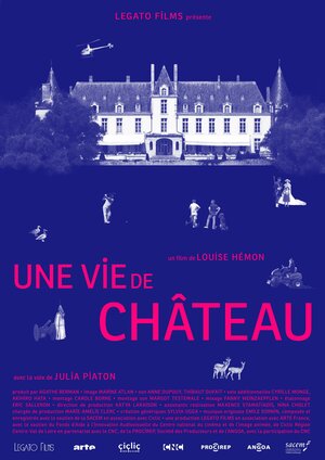 Постер: (Une vie de château, 2019 - вся информация о фильме на FilmNavi.ru