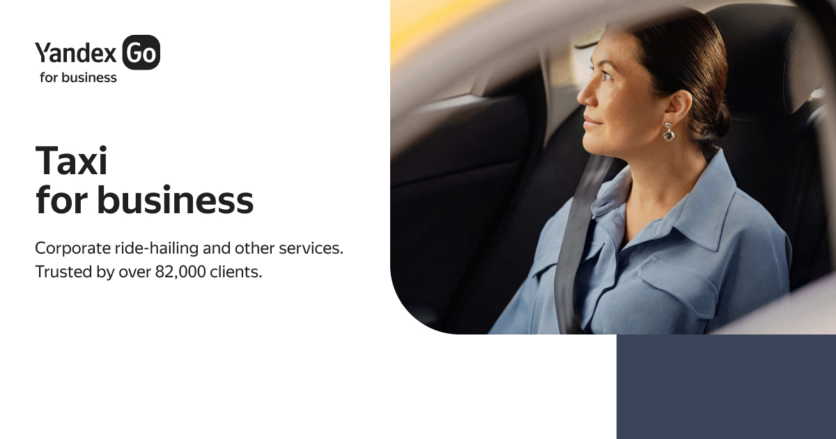 Taxi for business | Yandex Go for business | Kazakhstan