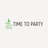 TIME TO PARTY