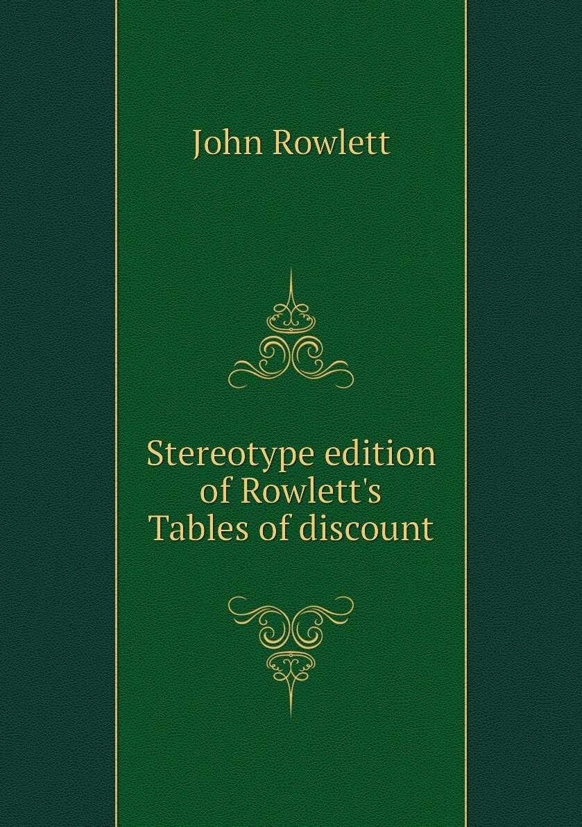Stereotype edition of Rowlett's Tables of discount