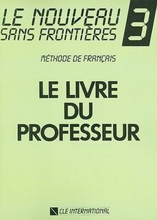 Jean-Marie Cridlig "Le Nouveau Sans Frontières 3 - Livre du professeur"