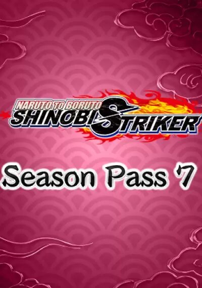 NARUTO TO BORUTO: SHINOBI STRIKER - Season Pass 7 (Steam; PC; Регион активации РФ СНГ)