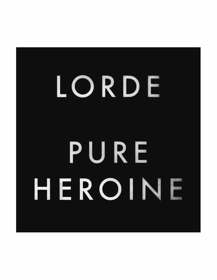 LORDE LORDE - Pure Heroine Universal Music - фото №1