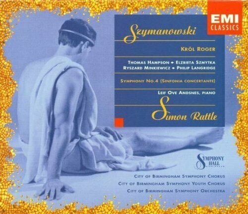 Szymanowski: King Roger (Krol Roger); Symphony 4. 2 CD