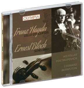 Mstislav Rostropovich, Leonard Bernstein. Franz Haydn. Cello Concertos. Ernest Bloch. Schelomo (CD)