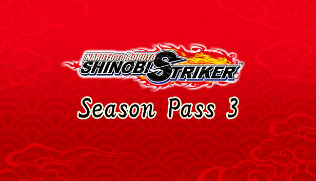 Дополнение NARUTO TO BORUTO: SHINOBI STRIKER Season Pass 3 для PC (STEAM) (электронная версия)