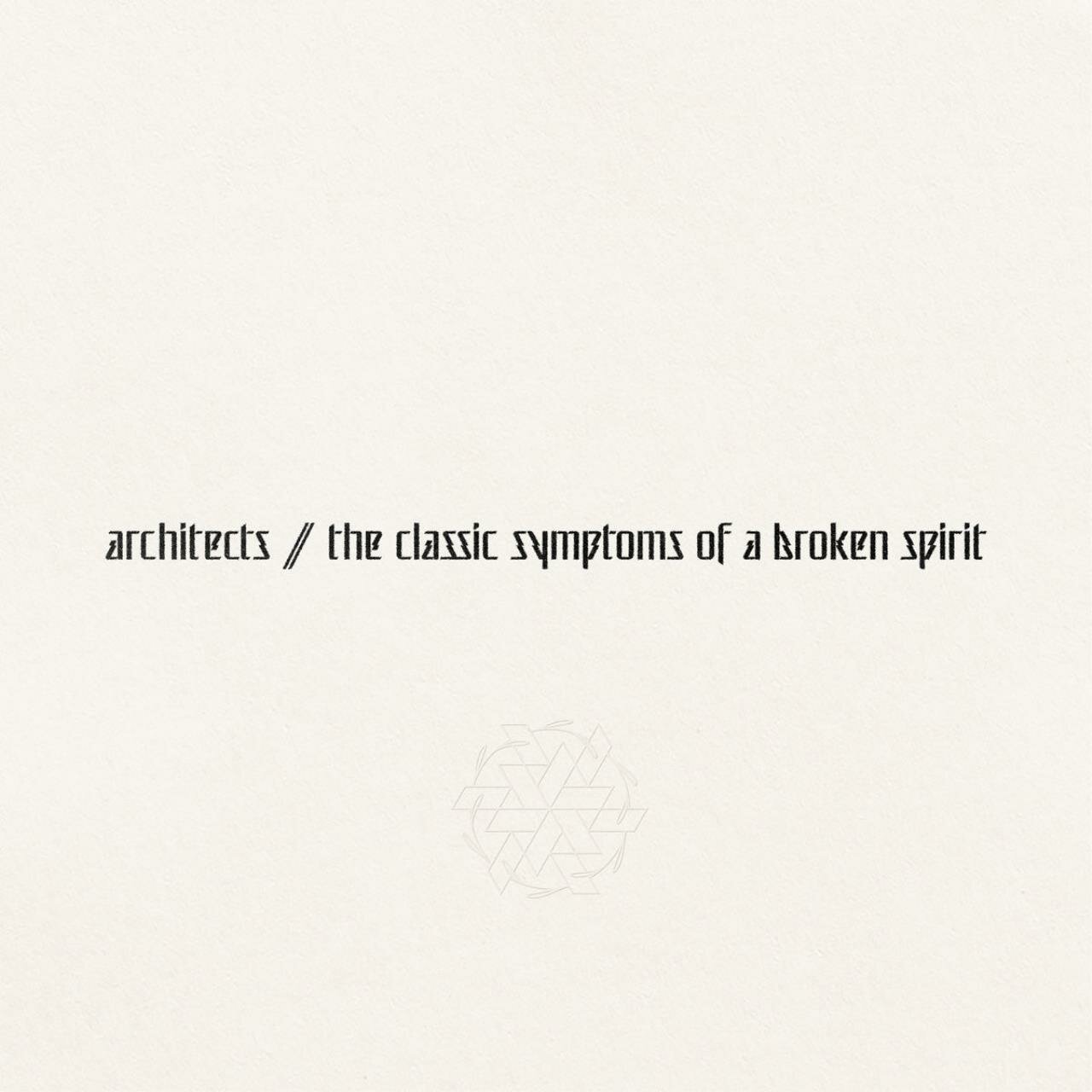 Виниловая пластинка Architects - The Classic Symptoms Of A Broken Spirit