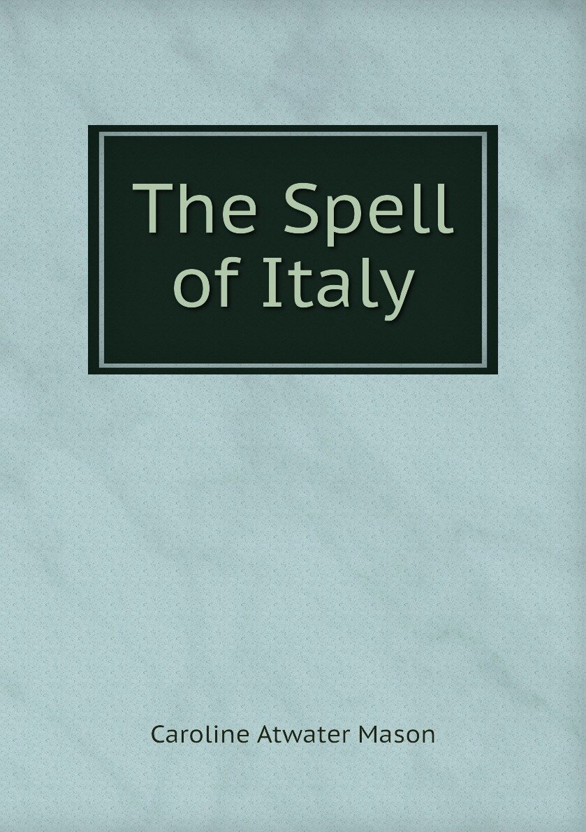 The Spell of Italy