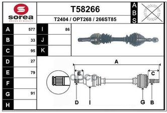 T58266_привод Правый! 577mm Abs Opel Astra H/Gtc 1.9cdti 16v 04> EAI GROUP арт. T58266