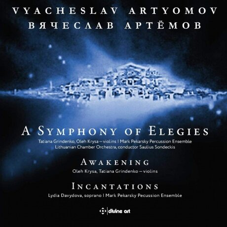 Компакт-Диски, NAXOS, LYDIA DAVYDOVA / OLEH KRYSA / TATIANA GRINDENKO / MARK PEKARSKY PERCUSSION ENSEMBLE / LITHUANIAN CHA - Artyomov: Symphony Of Elegies (CD)