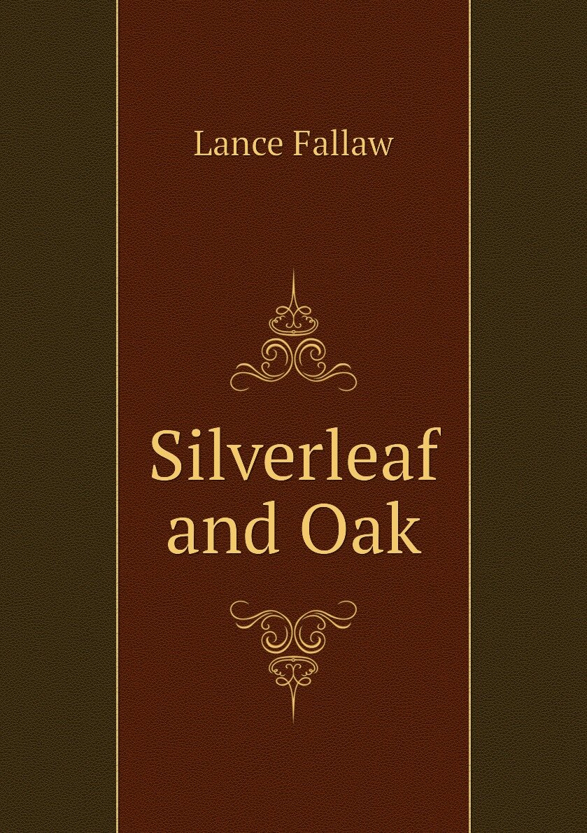 Silverleaf and Oak