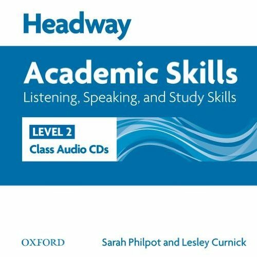 New Headway Academic Skills: Listening, Speaking, and Study Skills Level 2 Class Audio CDs