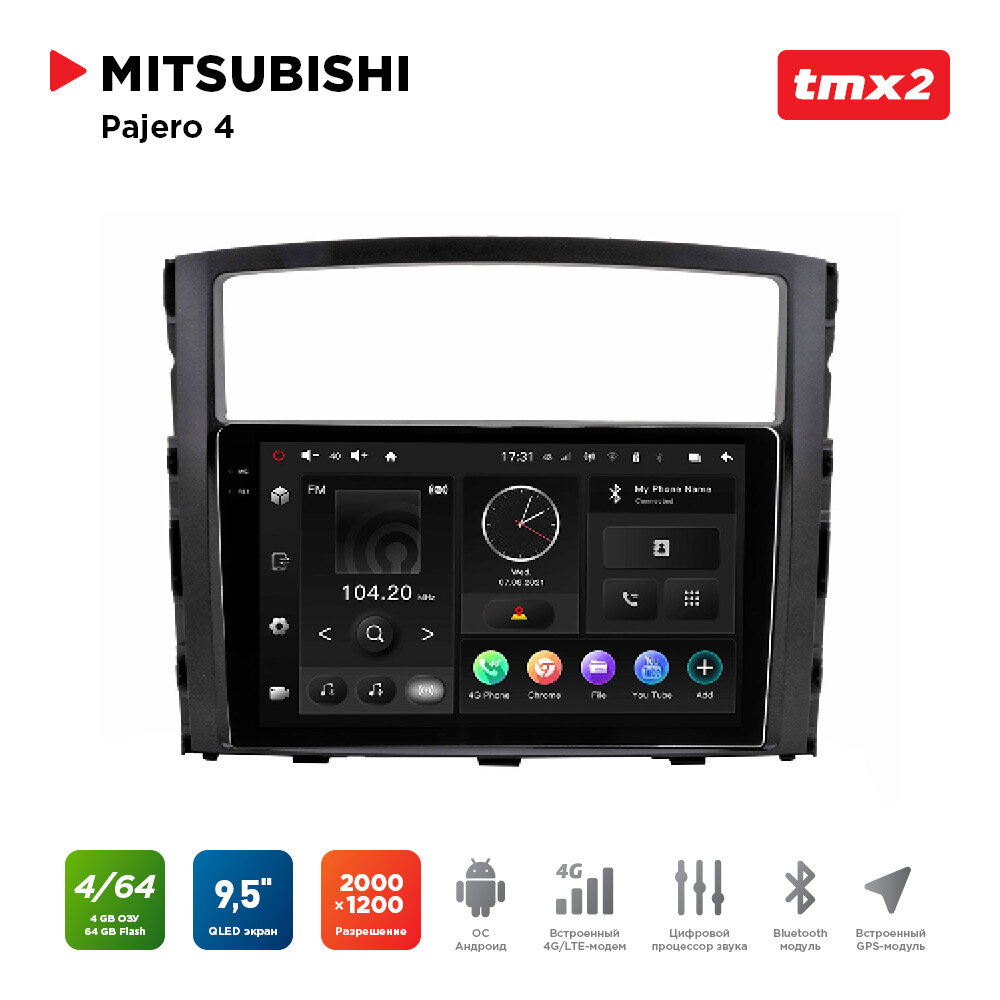 Автомагнитола Mitsubishi Pajero-4 (MAXIMUM Incar TMX2-6104-4) Android 10/2000*1200, BT, wi-fi, 4G LTE, DSP, 4-64Gb, 9.5"