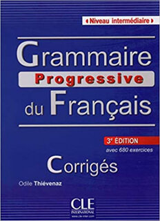 Odile Thievenaz "Grammaire Progressive du francais Intermediate, 3 Edition"